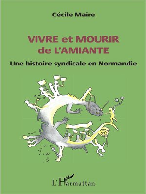 cover image of Vivre et mourir de l'amiante